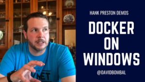 Docker on Windows: How to set up for NetDevOps: bash, git, Python, Atom, Postman, Docker: Part 4