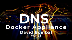 GNS3 Talks: Easy DNS Server for GNS3 Topologies: Dnsmasq Docker Appliance Part 2